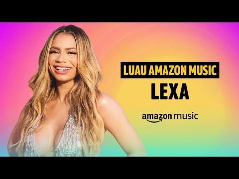 Luau Amazon Music | Lexa | Pior Que Eu Sinto Falta | Amazon Music