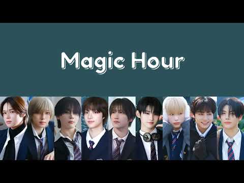 &TEAM 'Magic Hour' Lyrics (Kan/Rom/Eng)