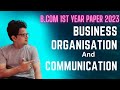 B.Com First Year Business Organisation and Communication Paper #2023 #imp #bcom #importantquestions
