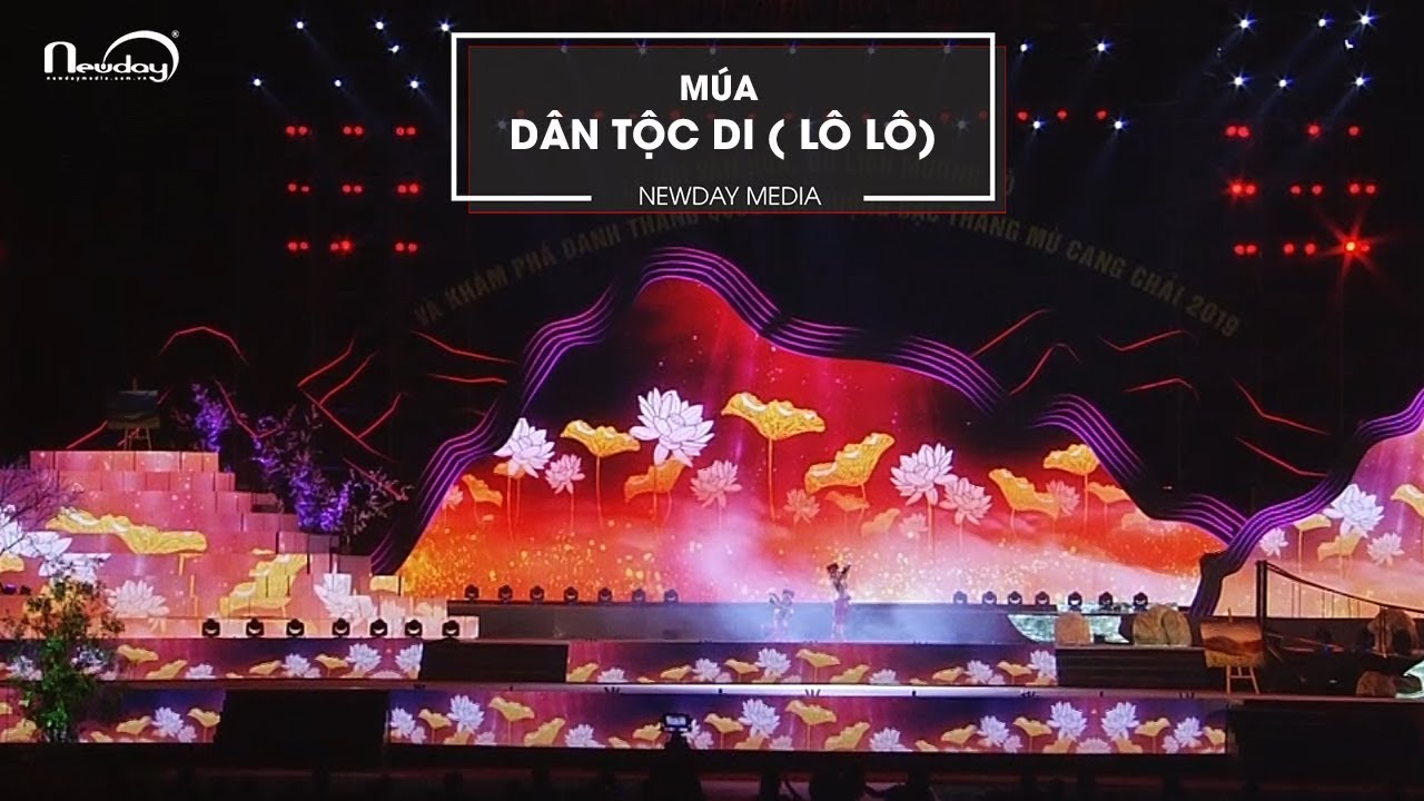 MÚA DÂN TỘC DI (LÔ LÔ) | NEWDAY MEDIA
