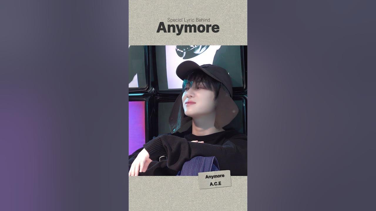A.C.E - 'Anymore' Special Lyric Behind 📺 #KIMBYEONGKWAN