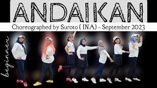 ANDAIKAN - Line Dance - Choreo: Suroto (INA) September 2023 - Demo: SenSor LD CLASS