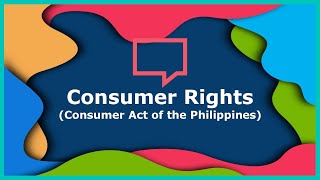 Consumer Rights Explained!| Consumer Act of the Philippines (R.A No. 7394)