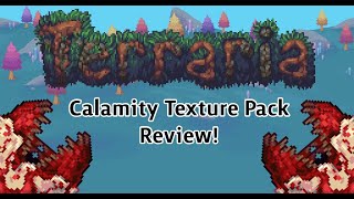 Calamity Texture Pack Review! | Terraria 1.4 Journey's End!