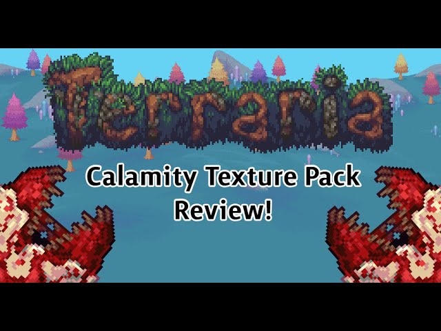 The Calamity Texture Pack - Terraria Texturepacks