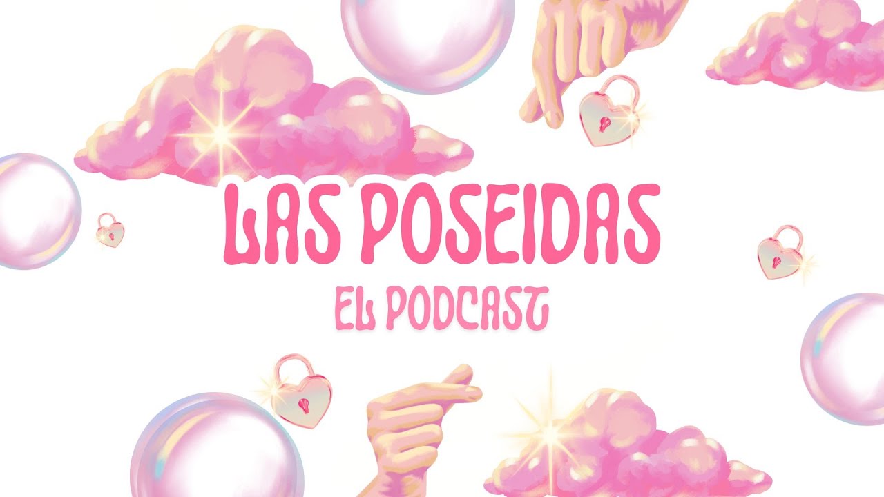 CONTAMOS TODA LA VERDAD - Las Poseidas El Podcast Capitulo 1