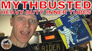 MYTH-BUSTING HEAVY DUTY MOTORCYCLE INNER TUBES