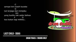 Last Child - DUKA (drums only) [chord gitar & lirik]