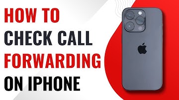 How to Check Call Forwarding on iPhone (Quick Guide)