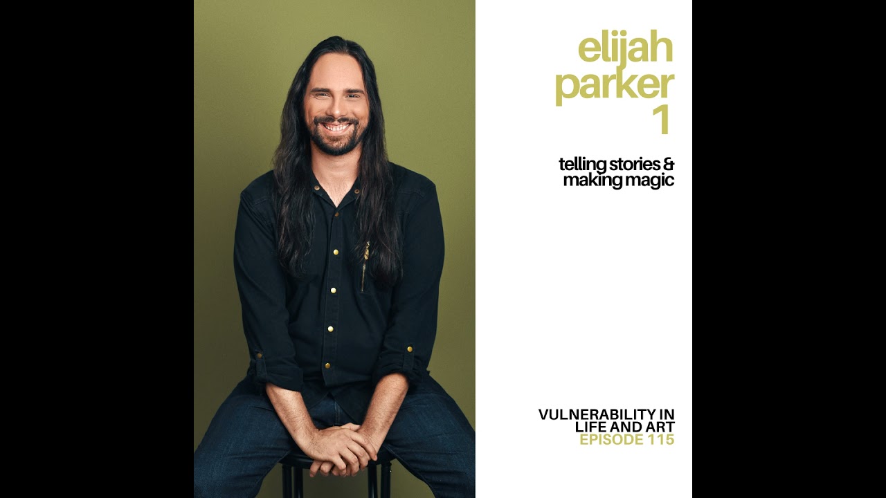 Episode 115 Elijah Parker (Part 1)