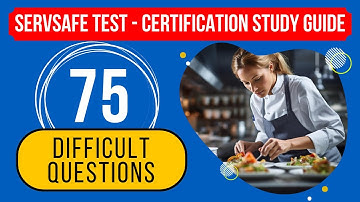 ServSafe Manager Practice Test 2024 - Certification Exam Study Guide (75 Difficult Questions)