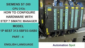 How to Configure Hardware Siemens  s7 300 Plc With Step 7 Simatic Manager | Part 4