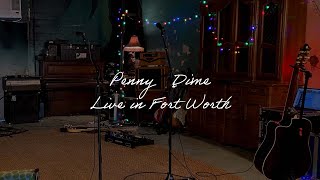 Penny and Dime Live in Fort Worth (Ketchikan, AK - Follow You - Velvet Sun) | Penny and Dime Band