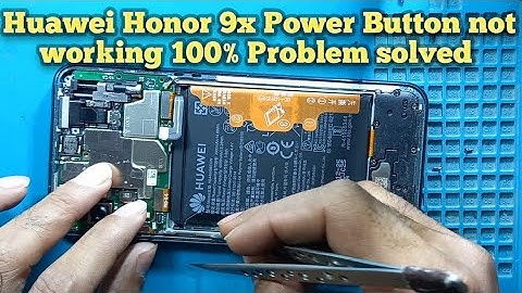 Huawei Honor 9x Power Button Not working solution