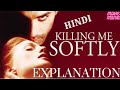 Killing Me Softly {2002} Full Film Explained In Hindi/Urdu | Movie Summarized Hindi/Urdu