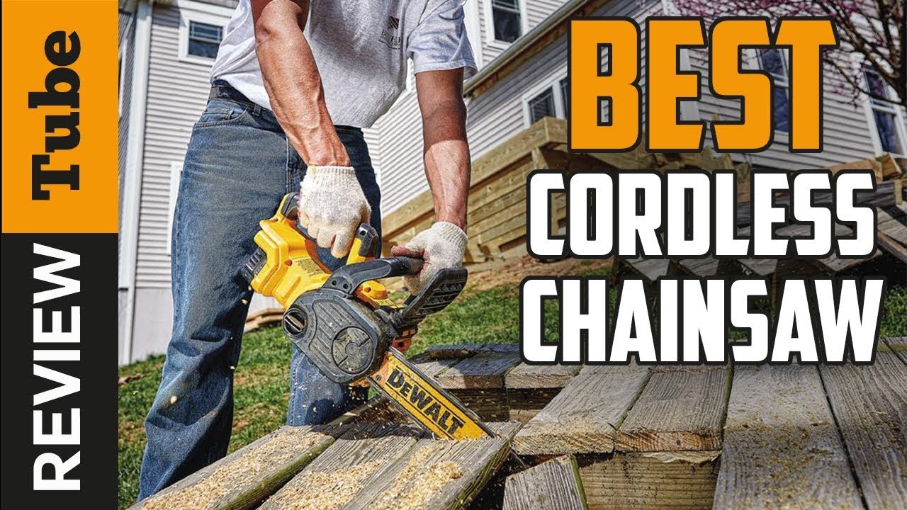 ✓ Chainsaw: Best Cordless Chainsaw 2022 