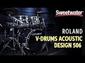 Roland V-Drums Acoustic Design VAD506 Electronic Drum Set Demo