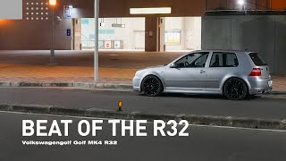 BEAT OF THE R32