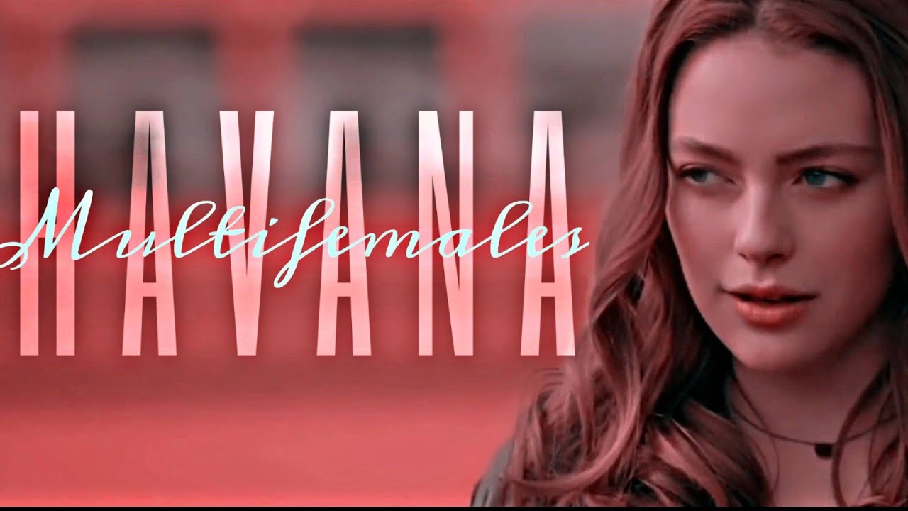 MultiFemales | Havana