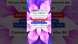 💡 Challenge Alert! See How #2287Hz Affects You After 60 Seconds.