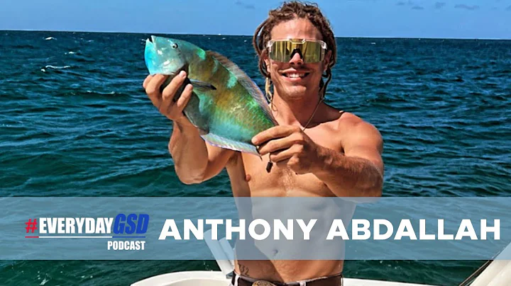 Episode 11: Anthony Abdallah | #EverydayGSD Podcast