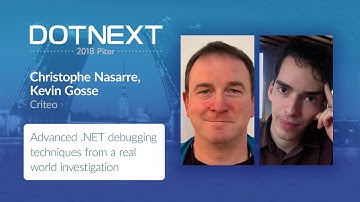 Christophe Nasarre, Kevin Gosse — Advanced .NET debugging techniques from a real world investigation
