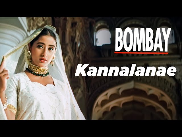 Bombay Movie Songs | Kannalanae Song | Aravindswamy | Manisha Koirala | Nassar | A.R.Rahman class=