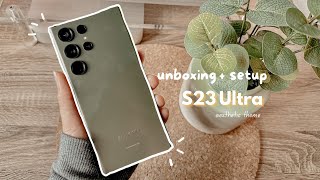 Samsung Galaxy S23 Ultra Unboxing  aesthetic theme + setup