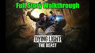 Dying Light: The Beast – Full Story Walkthrough | Zombie Action-Adventure Game  Episode 2