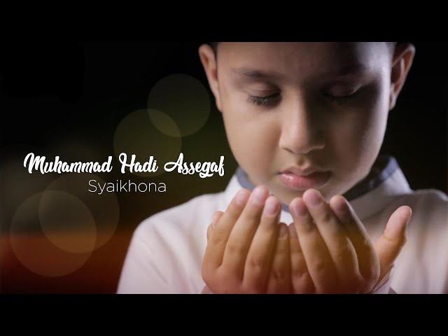 Muhammad Hadi Assegaf - Syaikhona (Official Lyric Video) class=