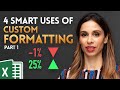 4 SMART Ways to use Custom Formatting instead of Conditional Formatting in Excel - Part 1