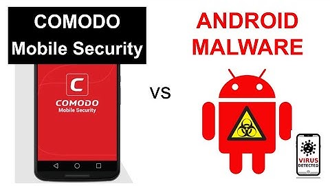 Comodo Mobile Security vs 3 Android Malware Samples