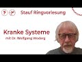 Kranke systeme  rahmenbedingungen und dystopische entwicklungen  stauf ringvorlesung