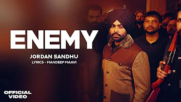 ENEMY - Jordan Sandhu (Official video) Mandeep Maavi | Jordan Sandhu Enemy New Punjabi Song 2024