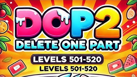 Dop 2 Delete for one part level 501 to 520 step -by-step walkthrough #dop2 #videogame #gaming #usa