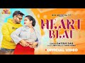 Heart beat  satish das  4k full  new khortha song  sunny singh  kiran baraik