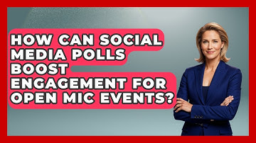 How Can Social Media Polls Boost Engagement for Open Mic Events? | Open Mic Manual News