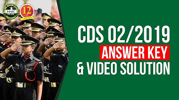 CDS 02/2019 Question paper Analysis, Answer Key and Video Solution, of All Set