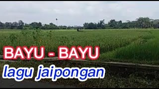 BAYU BAYU | LAGU JAIPONGAN