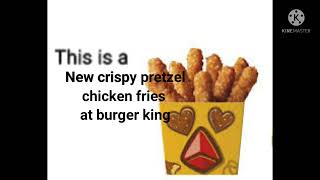 this is a New crispy pretzel chicken fries at burger king Burger King Unveils Tasty New Crispy Pretzel Chicken Fries