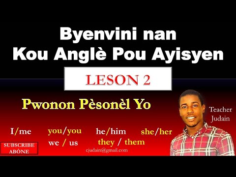 Pwonon Pèsonèl yo an anglè : Personal Pronouns (Leson 2) (se enpòtan!)