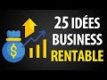 25 ides de business rentables pour un succs garanti