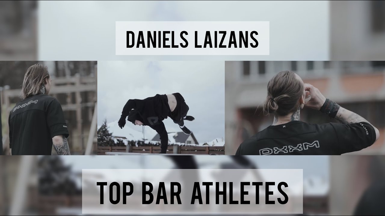 BEST OF 2021 Daniels Laizans Top Bar Athletes YouTube