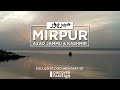 4k exclusive documentary on mirpur azad jammu and kashmir  discover pakistan tv