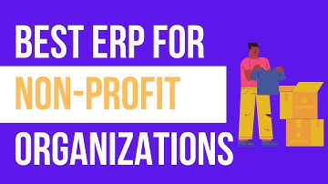 Non-Profit ERP Software | Best ERP Software for Non Profit Organizations 2022