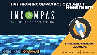 Live From INCOMPAS Policy Summit