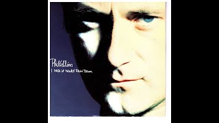 PHIL COLLINS - You've Been in Love (That Little Bit Too Long)