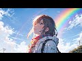 【Rainbow for Hope】#bgm
