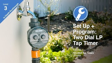 How to Program the Holman Two Dial Low Pressure Tap Timer (CO1603)
