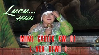 SUPER NGAKAK......!! Aksi kocak nok dewi yang berperan jadi mimi cablek